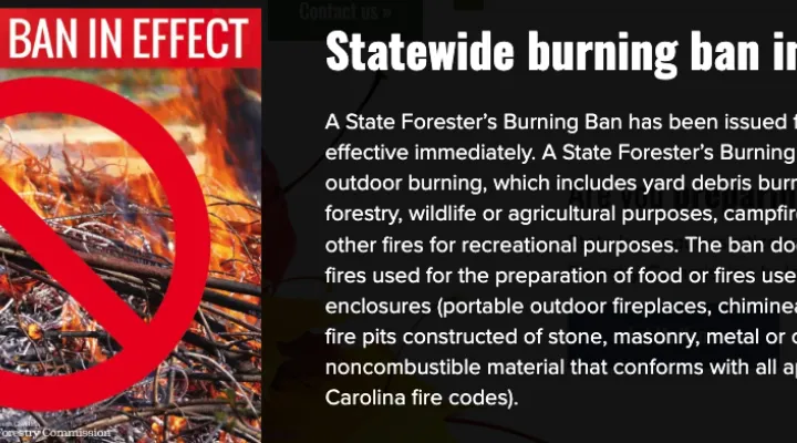 Burn ban across South Carolina until further notice. Notice posted on the South Carolina Forestry Commission's site.