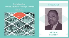 SC African American History Calendar: November Honoree - Arthur Stanley